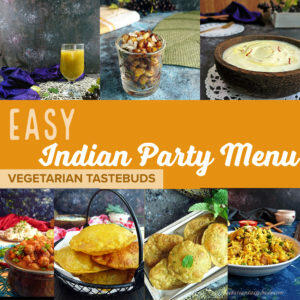 Easy Indian Party Menu | easy dinner party recipes
